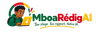 MboaRédigAI